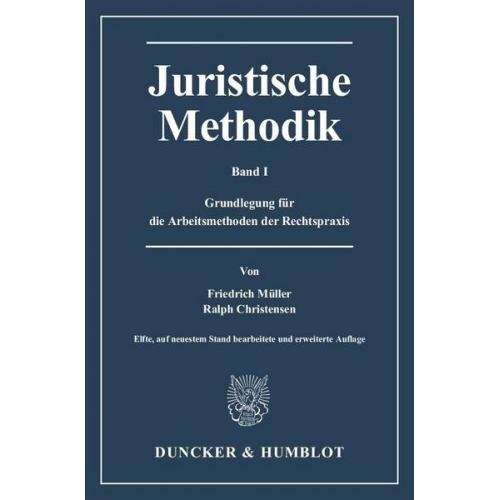 Friedrich Müller & Ralph Christensen - Juristische Methodik.