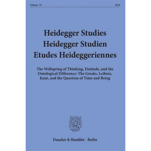 Heidegger Studies - Heidegger Studien - Etudes Heideggeriennes.