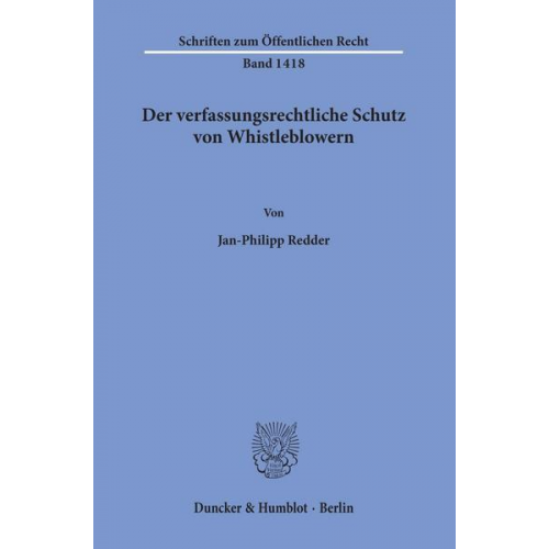 Jan-Philipp Redder - Der verfassungsrechtliche Schutz von Whistleblowern.