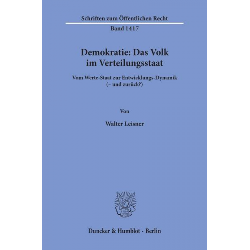 Walter Leisner - Demokratie: Das Volk im Verteilungsstaat.