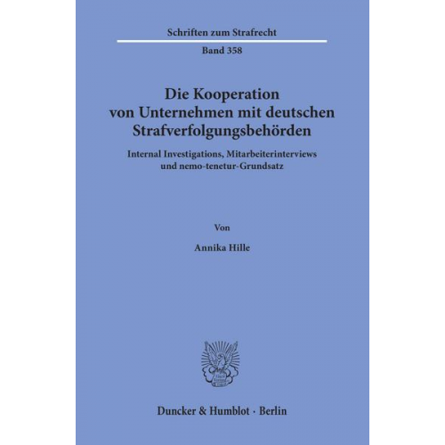 Annika Hille - Die Kooperation von Unternehmen mit deutschen Strafverfolgungsbehörden.