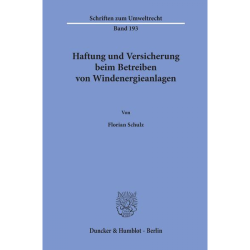 Florian Schulz - Haftung und Versicherung beim Betreiben von Windenergieanlagen.