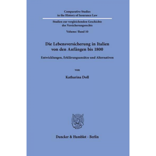 Katharina Doll - Die Lebensversicherung in Italien von den Anfängen bis 1800.