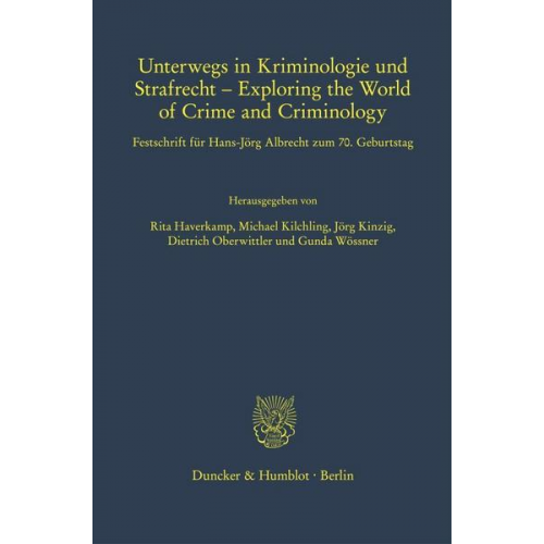 Unterwegs in Kriminologie und Strafrecht – Exploring the World of Crime and Criminology.