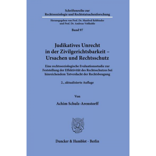 Achim Schulz-Arenstorff - Judikatives Unrecht in der Zivilgerichtsbarkeit – Ursachen und Rechtsschutz.