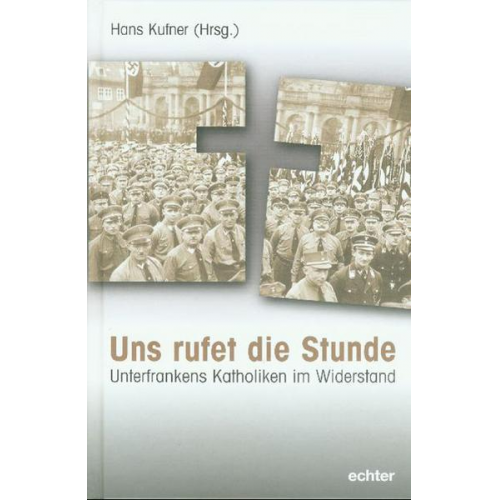 Hans Kufner - Uns rufet die Stunde