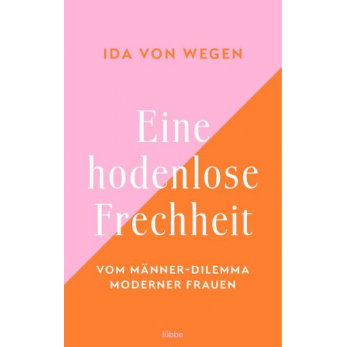 Ida Wegen - Eine hodenlose Frechheit