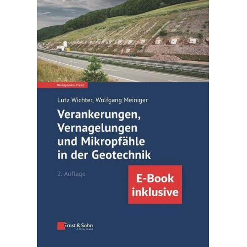 Lutz Wichter & Wolfgang Meiniger - Verankerungen, Vernagelungen und Mikropfähle in der Geotechnik