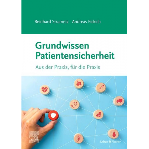 Reinhard Strametz & Andreas Fidrich - Grundwissen Patientensicherheit