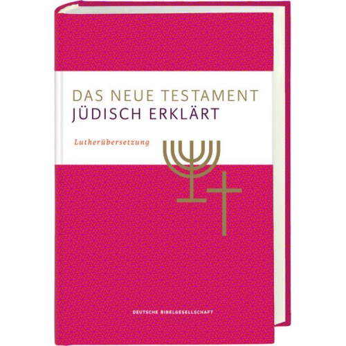 Das Neue Testament - j�disch erkl�rt. Luther�bersetzung mit Kommentaren. Infos &