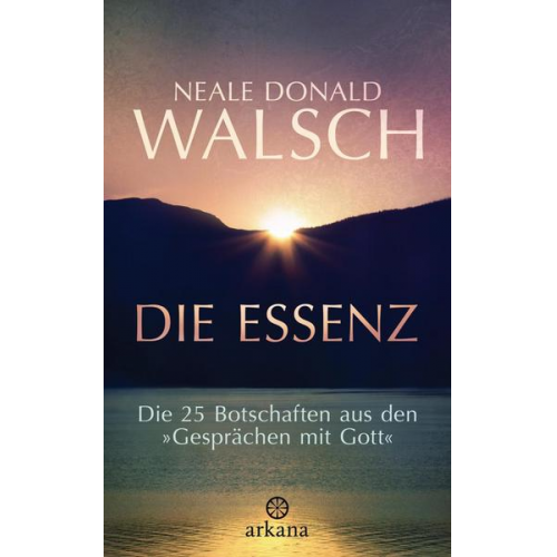 Neale Donald Walsch - Die Essenz