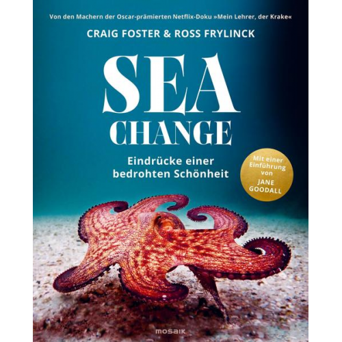 Craig Foster & Ross Frylinck - Sea Change - Eindrücke einer bedrohten Schönheit