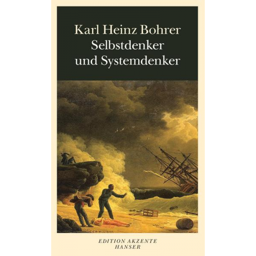 Karl Heinz Bohrer - Selbstdenker und Systemdenker