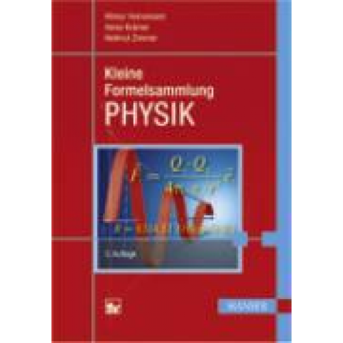 Hilmar Heinemann & Heinz Krämer & Hellmut Zimmer - Kleine Formelsammlung PHYSIK