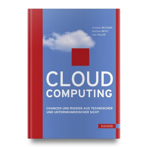 Christian Metzger & Thorsten Reitz & Juan Villar - Cloud Computing