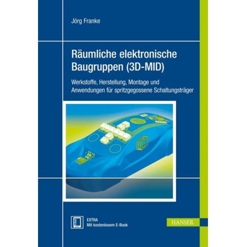 Räumliche elektronische Baugruppen (3D-MID)