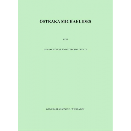 Hans Goedicke & Edward F. Wente - Ostraka Michaelides