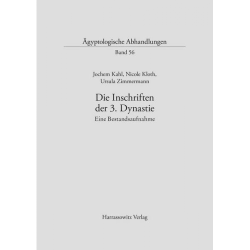 Jochen Kahl & Nicole Kloth & Ursula Zimmermann - Die Inschriften der 3. Dynastie