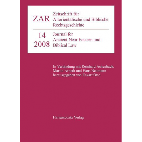 Zeitschrift für Altorientalische und Biblische Rechtsgeschichte 14 (2008)