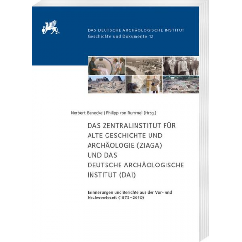 Das Zentralinstitut für Alte Geschichte und Archäologie (ZIAGA) und das Deutsche Archäologische Institut (DAI)