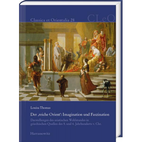 Louisa Thomas - Der ‚reiche Orient‘: Imagination und Faszination