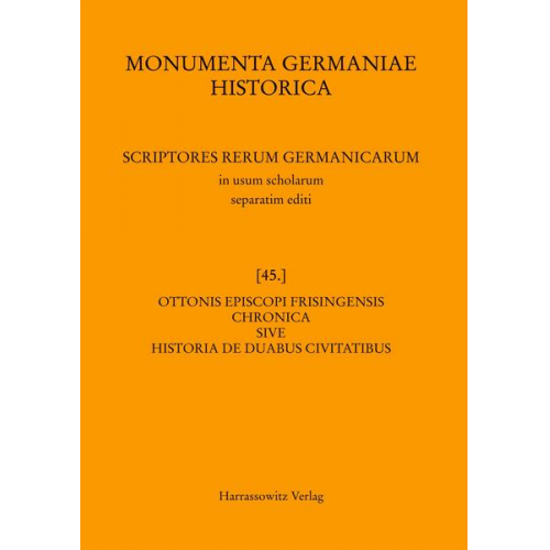 Adolf Hofmeister - Ottonis episcopi Frisingensis Chronica sive Historia de duabus civitatibus