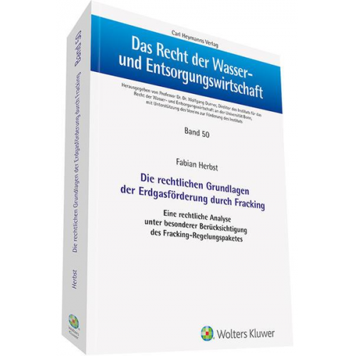 Fabian Herbst - Die rechtlichen Grundlagen der Erdgasförderung durch Fracking