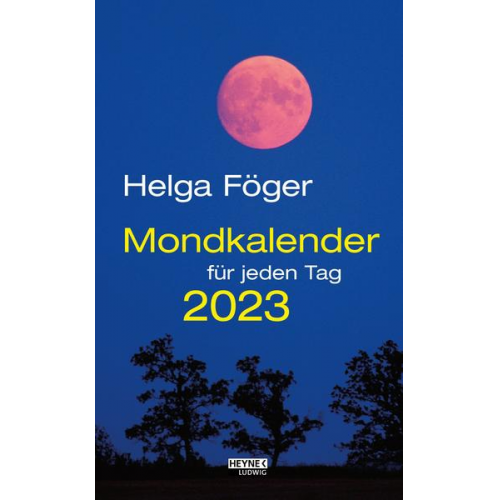 Helga Föger - Mondkalender für jeden Tag 2023