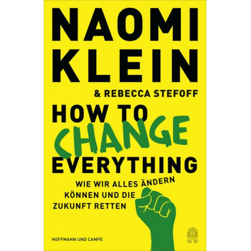 Naomi Klein & Rebecca Stefoff - How to Change Everything