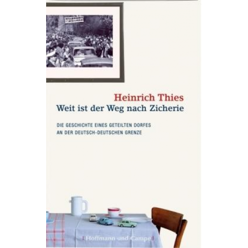 Heinrich Thies - Weit ist der Weg nach Zicherie