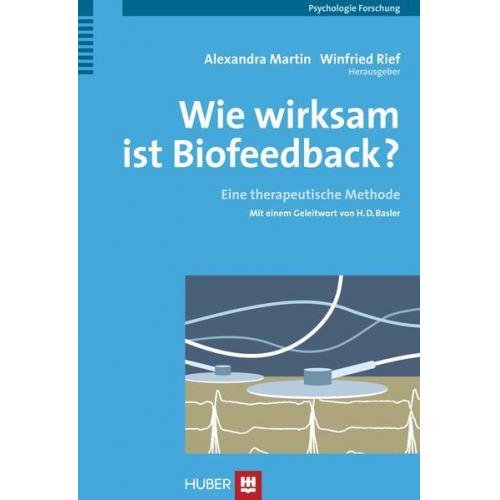 Alexandra Martin & Winfried Rief - Wie wirksam ist Biofeedback?