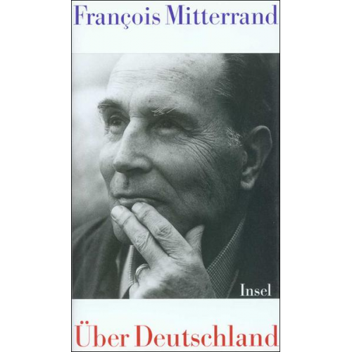 Francois Mitterrand - Mitterrand, F: Ueber Deutschland