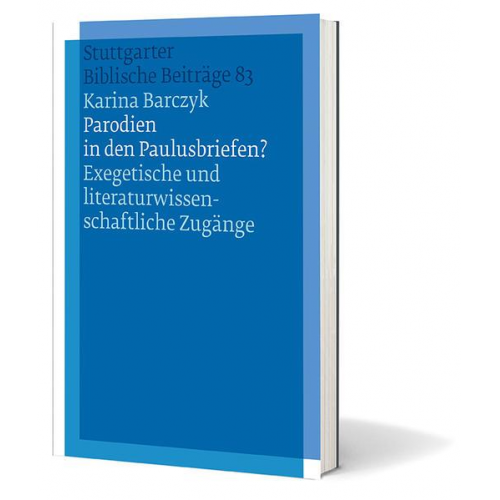 Karina Barczyk - Parodien in den Paulusbriefen?