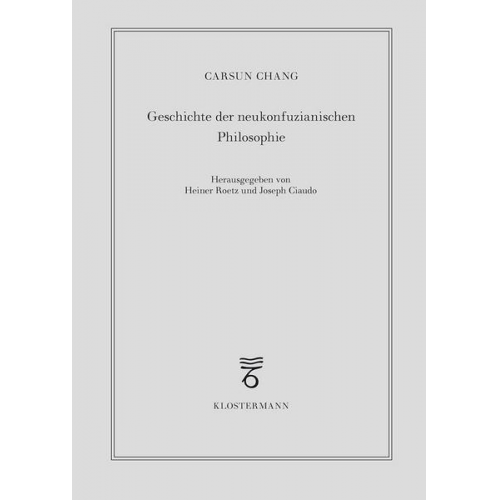 Carsun Chang - Geschichte der neukonfuzianischen Philosophie