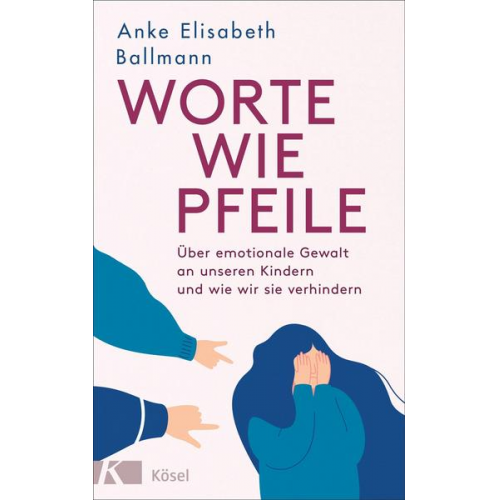 Anke Elisabeth Ballmann - Worte wie Pfeile