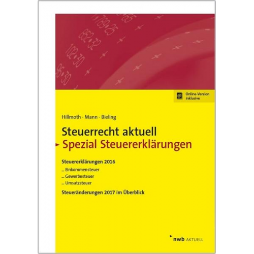Bernhard Hillmoth & Peter Mann & Björn Bieling - Steuerrecht aktuell Spezial Steuererklärungen 2016
