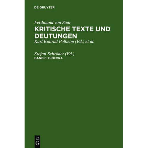 Stefan Schröder - Ferdinand von Saar: Kritische Texte und Deutungen / Ginevra