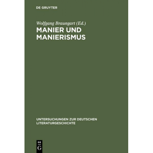 Wolfgang Braungart - Manier und Manierismus