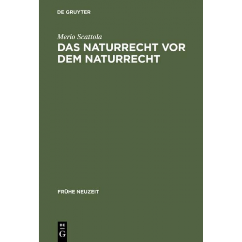 Merio Scattola - Das Naturrecht vor dem Naturrecht