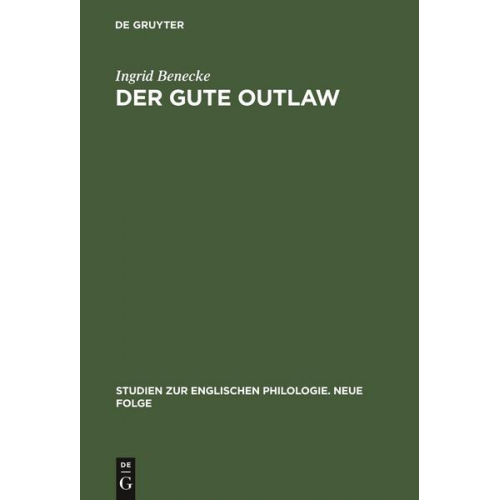 Ingrid Benecke - Der gute Outlaw