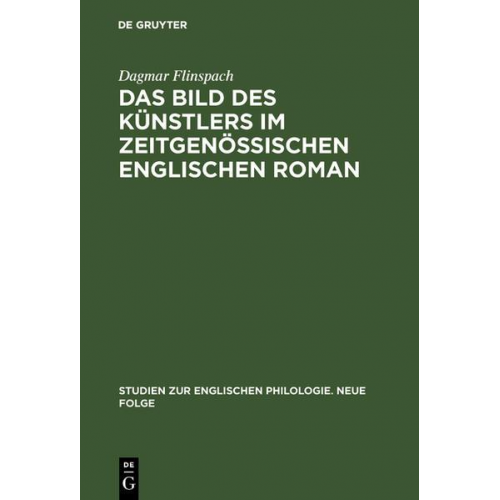 Dagmar Flinspach - Das Bild des Künstlers im zeitgenössischen englischen Roman