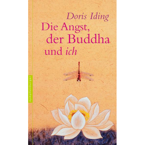 Doris Iding - Die Angst, der Buddha und ich