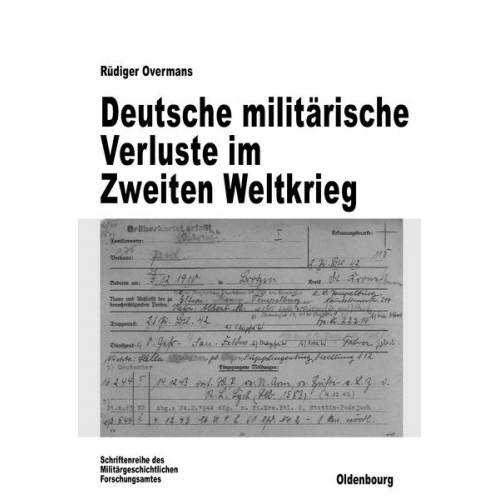 Rüdiger Overmans - Deutsche militärische Verluste im Zweiten Weltkrieg