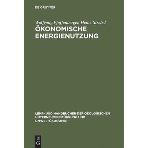 Wolfgang Pfaffenberger & Heinz Strebel - Ökonomische Energienutzung