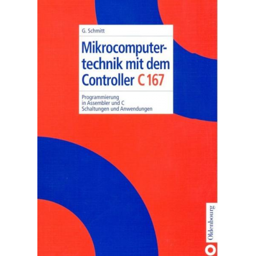 Günter Schmitt - Mikrocomputertechnik mit dem Controller C167