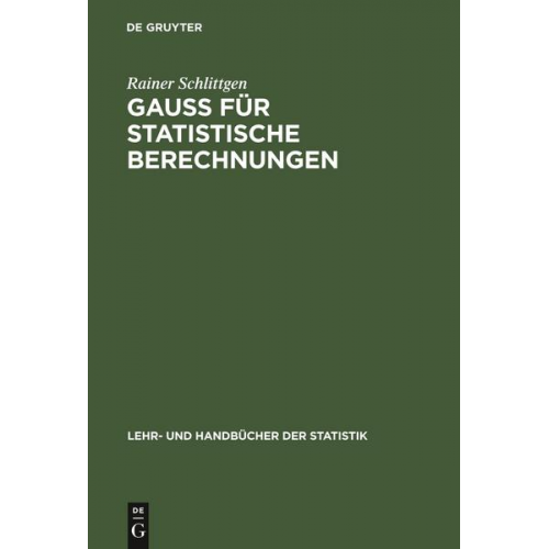 Rainer Schlittgen - GAUSS für statistische Berechnungen