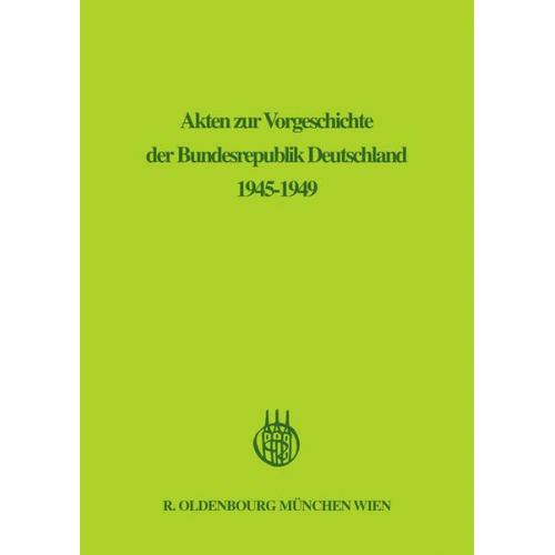 Akten zur Vorgeschichte der Bundesrepublik Deutschland 1945-1949 / September 1945 - Dezember 1946