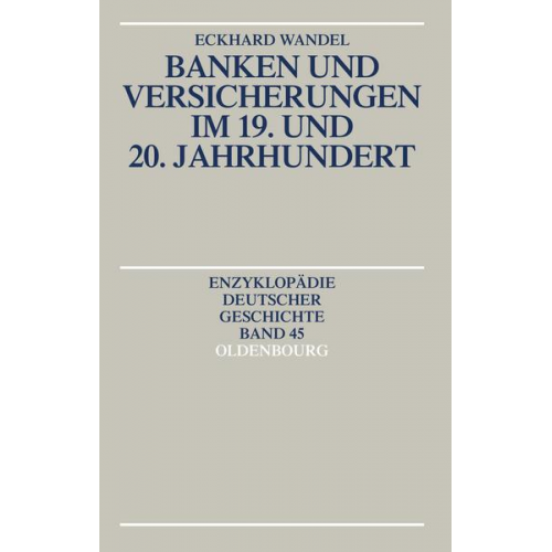 Eckhard Wandel - Banken und Versicherungen im 19. und 20. Jahrhundert