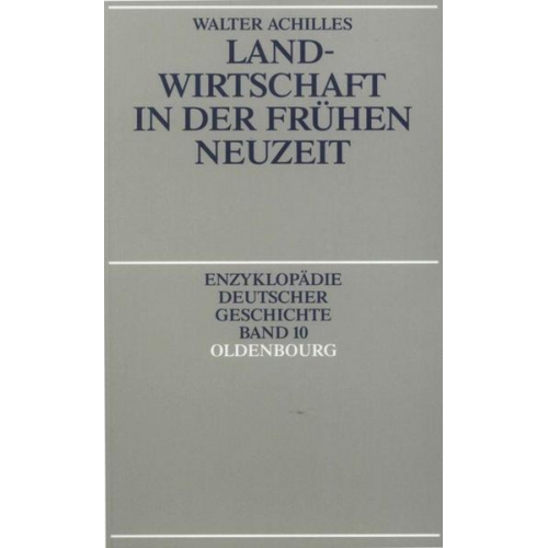 Walter Achilles - Landwirtschaft in der Frühen Neuzeit