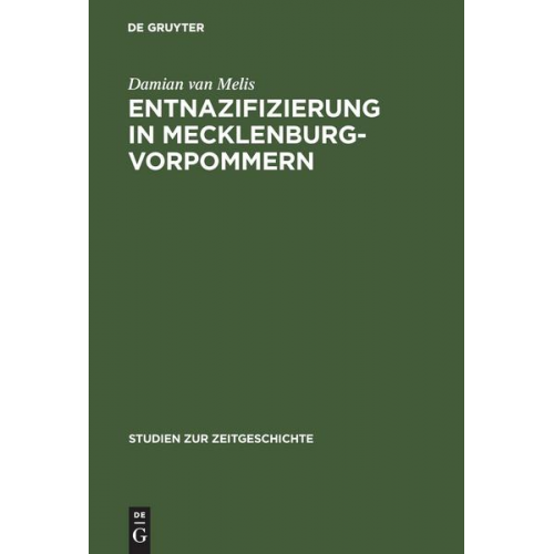 Damian van Melis - Entnazifizierung in Mecklenburg-Vorpommern